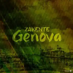 Zakente - Genova (Original Mix)